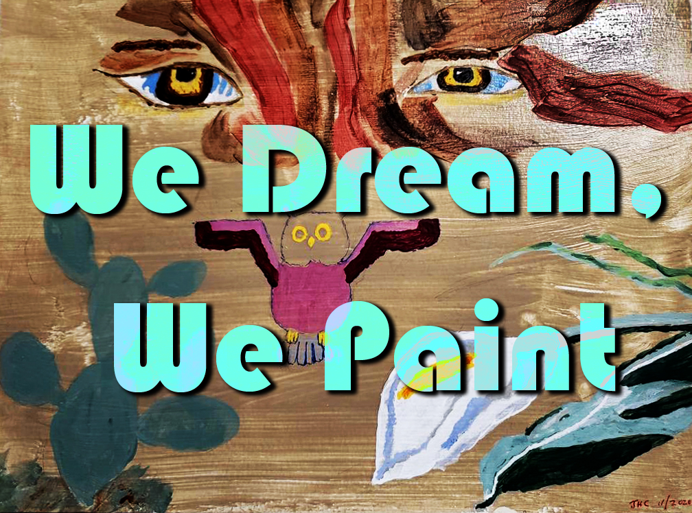 We Dream, We Paint