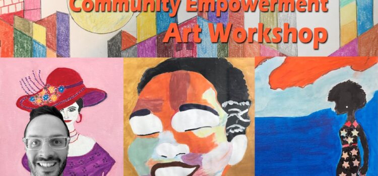 Community Empowerment Artmaking Workshop